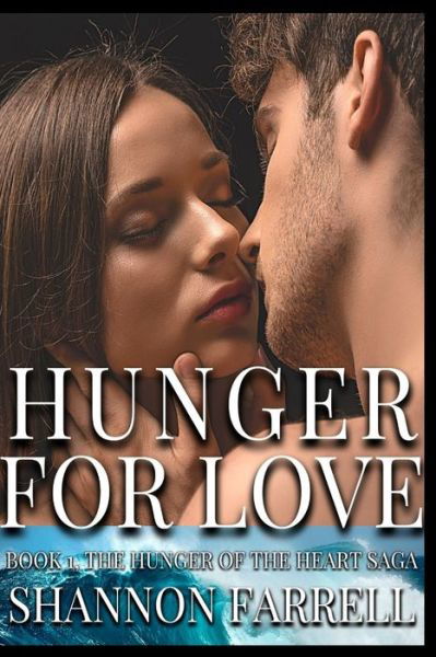 Cover for Shannon Farrell · Hunger for Love (Paperback Book) (2022)
