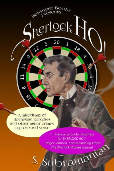 Cover for Sreenivasan Subramanian · Sherlock HO!: A miscellany of Holmesian parodies and other minor crimes in prose and verse (Paperback Book) (2021)