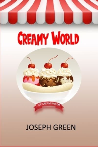 Cover for Joseph Green · Creamy World (Paperback Book) (2021)