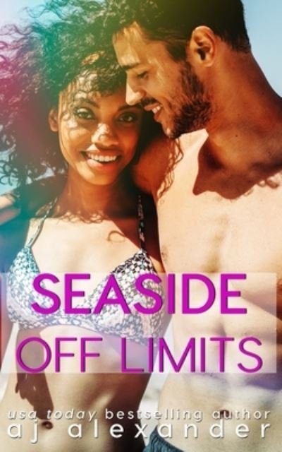 Cover for Aj Alexander · Seaside Off Limits: A Brother's Best Friend Romance - Dixie Point (Pocketbok) (2021)
