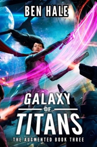 Cover for Ben Hale · Galaxy of Titans: An Epic Space Opera Series (Paperback Book) (2021)