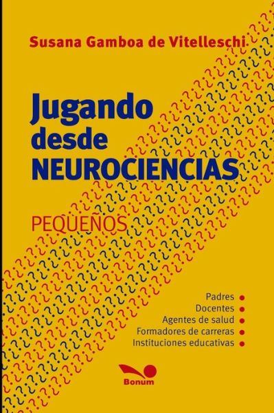 Cover for Susana Gamboa de Vitelleschi · Jugando desde neurociencias (Pocketbok) (2020)