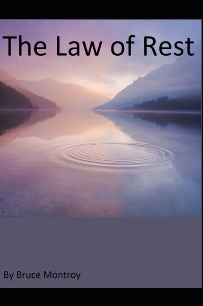 Bruce Montroy · Law of Rest (Paperback Book) (2020)