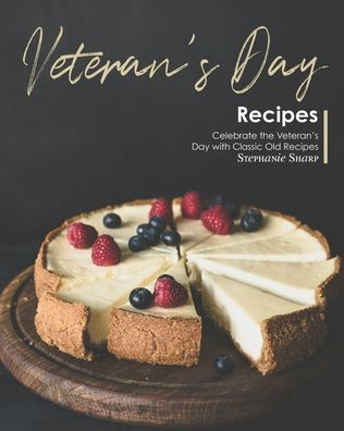 Cover for Stephanie Sharp · Veteran's Day Recipes (Paperback Book) (2020)