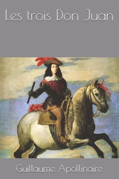 Cover for Guillaume Apollinaire · Les trois Don Juan (Paperback Bog) (2020)