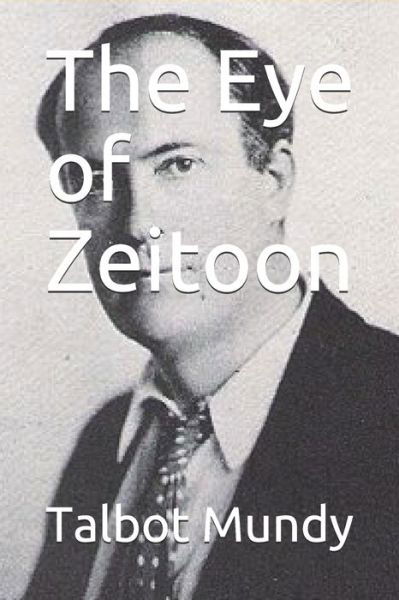 Cover for Talbot Mundy · The Eye of Zeitoon (Paperback Book) (2020)