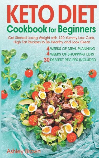 Cover for Ashley Brown · Keto Diet Cookbook for Beginners (Pocketbok) (2020)