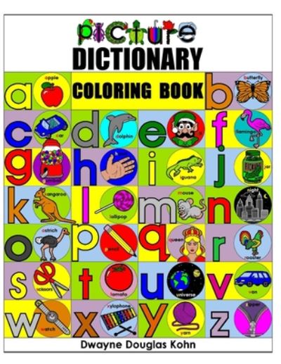 Cover for Dwayne Douglas Kohn · Picture Dictionary Coloring Book (Paperback Book) (2020)