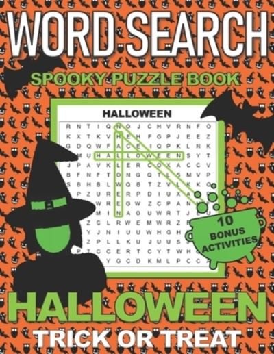 Cover for Agk Books · Word Search Spooky Puzzle Books Halloween: Over 50 Word Searches PLUS 10 BONUS ACTIVITIES with a Spooky Holiday theme. Makes a great gift for smart kids or anyone who loves word games. (Paperback Book) [Large type / large print edition] (2020)