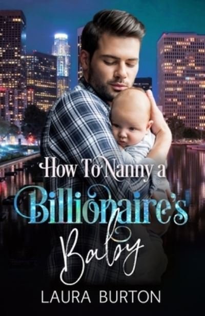 Cover for Laura Burton · How to Nanny a Billionaire's Baby (Paperback Book) (2020)