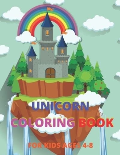 Cover for Jee Ray Publishing House · Unicorn Coloring Book for Kids Ages 4-8 (Pocketbok) (2021)