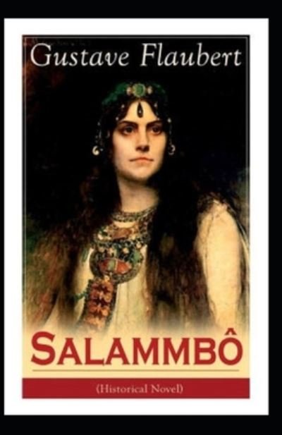 Cover for Gustave Flaubert · Salammbo Illustrated (Paperback Book) (2021)