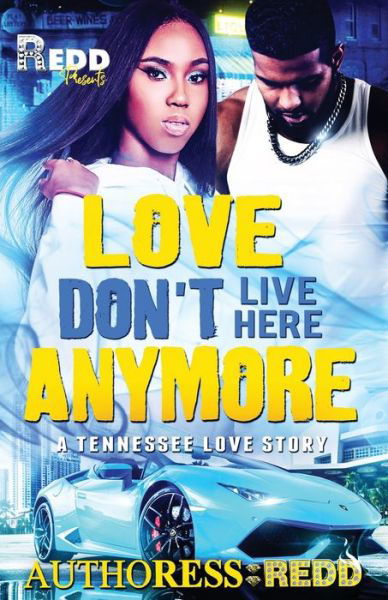Cover for Authoress Redd · Love Don't Live Here Anymore! (Paperback Book) (2021)