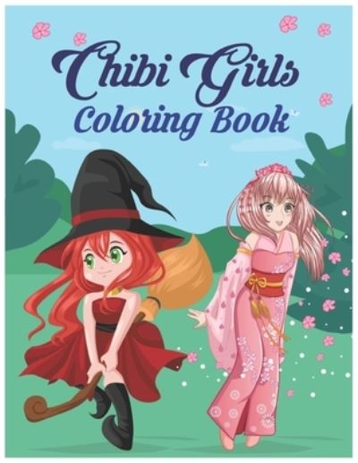 Cover for Garfield Smith Publishing House · Chibi Girls Coloring Book (Paperback Book) (2021)