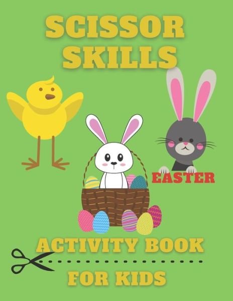 Scissor Skills Activity Book for Kids Easter - John Williams - Boeken - Independently Published - 9798721393709 - 13 maart 2021