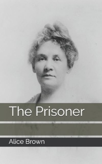 Cover for Alice Brown · The Prisoner (Paperback Book) (2021)