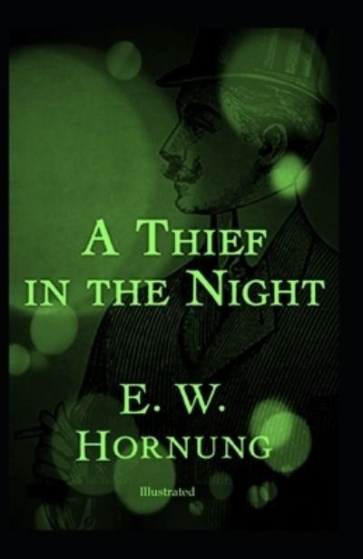 Cover for E W Hornung · A Thief in the Night Illustrated (Paperback Book) (2021)