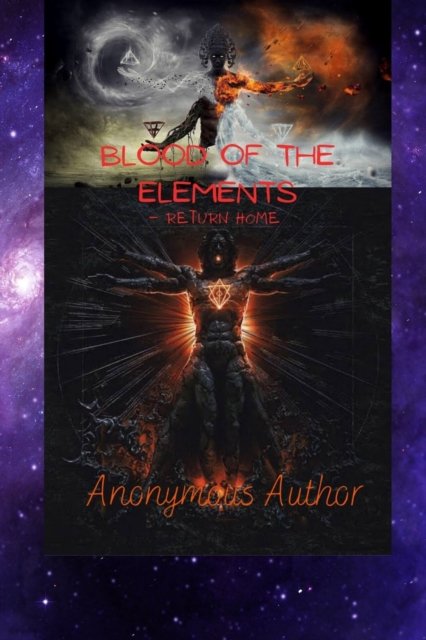 Cover for Anonymous Author · Blood Of The Elements: Return Home - Blood of the Elements (Paperback Bog) (2022)