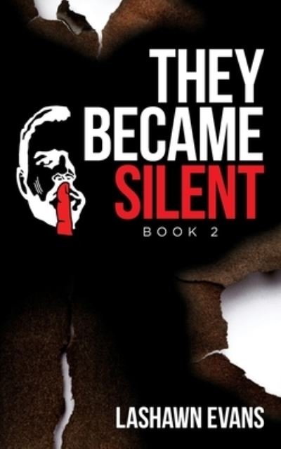 Cover for Lashawn Evans · They Became Silent: Book 2 (Paperback Book) (2022)