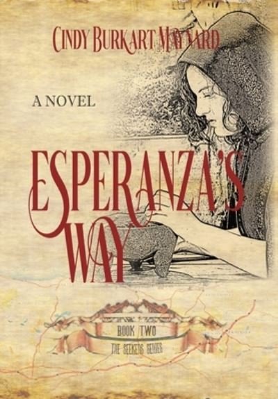 Cover for Cindy Burkart Maynard · Esperanza's Way (Book) (2023)
