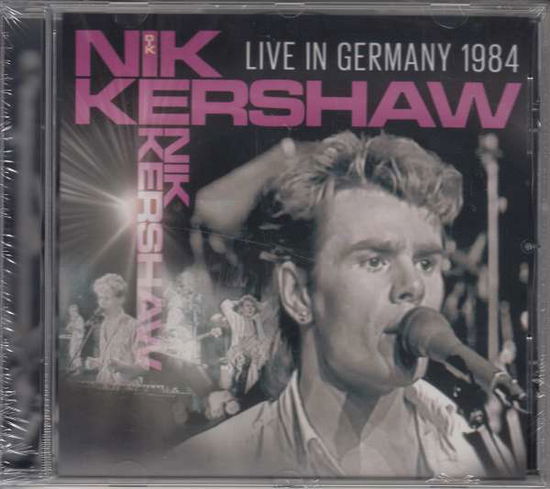 Live In Germany 1984 - Nik Kershaw - Musiikki - ZYX - 0090204654710 - torstai 15. marraskuuta 2018