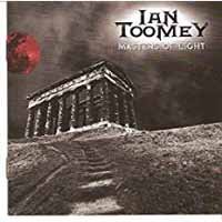 Masters of Light - Ian Toomey - Musiikki - METAL NATION RECORDS - 0190394545710 - perjantai 18. elokuuta 2017