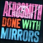 Done With Mirrors - Aerosmith - Music - Ims-Geffen Records - 0602498249710 - March 10, 2005