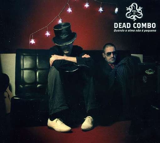 Cover for Dead Combo · Quando a Alma Nao É Pequena Vol.2 (CD) (2011)