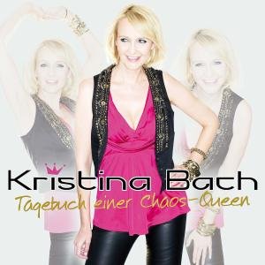 Cover for Kristina Bach · Tagebuch Einer Chaos Queen (CD) (2009)