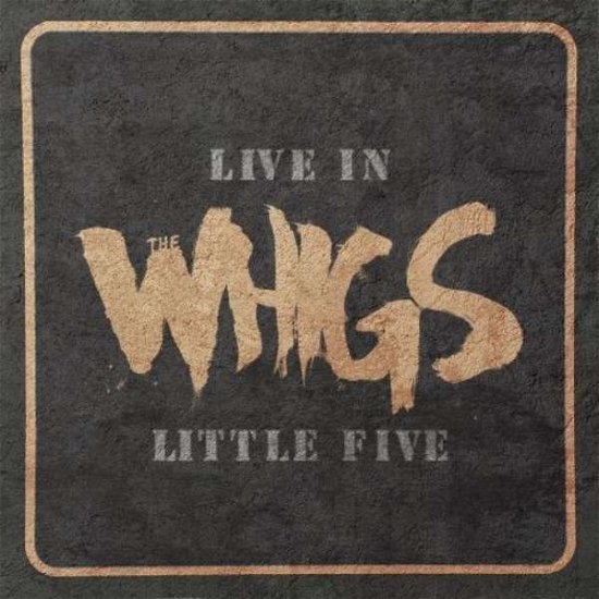 Cover for Whigs · Live In Little Five (LP) [Standard edition] (2016)