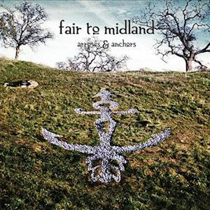 Cover for Fair to Midland · Arrows &amp; Anchors (LP) (2020)