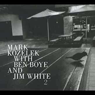 Cover for Kozelek,mark / Boye,ben / White,jim · 2 (CD) (2020)