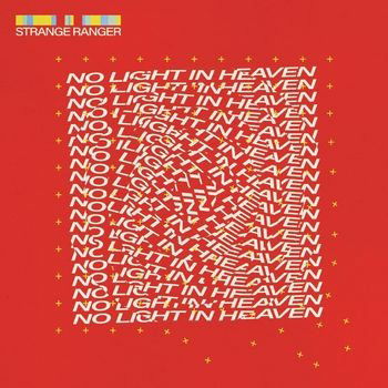 No Light In Heaven - Strange Ranger - Music - FIRE TALK RECORDS - 0634457106710 - December 16, 2022