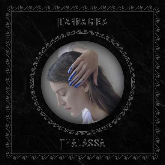 Cover for Ioanna Gika · Thalassa (LP) (2019)
