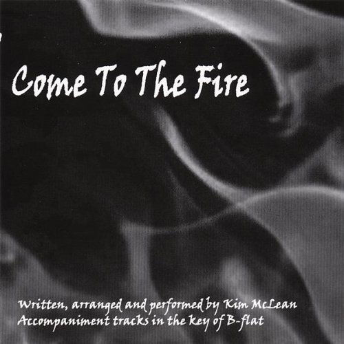 Cover for Kim Mclean · Come to the Fire-sing-a-long Tracks (CD) (2006)