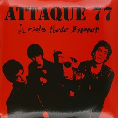 Cover for Attaque 77 · El Cielo Puede Esperar (LP) (2016)