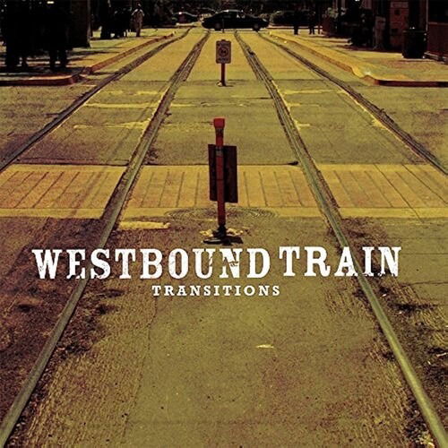 Cover for Westbound Train · Transitions (LP) (2023)