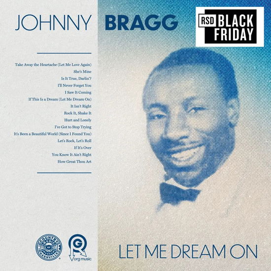 Cover for Johnny Bragg · Let Me Dream On (LP) [Black Friday 2024 edition] (2024)