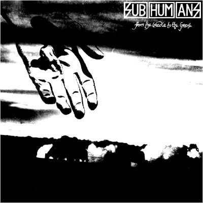 Cover for Subhumans · From The Cradle To The.. (VINIL) (2017)