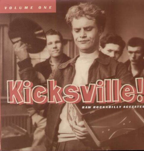 Kicksville! Raw Rockabilly Acetates Vol.1 / Various - V/A - Musik - NORTON RECORDS - 0731253027710 - 29. juni 2018