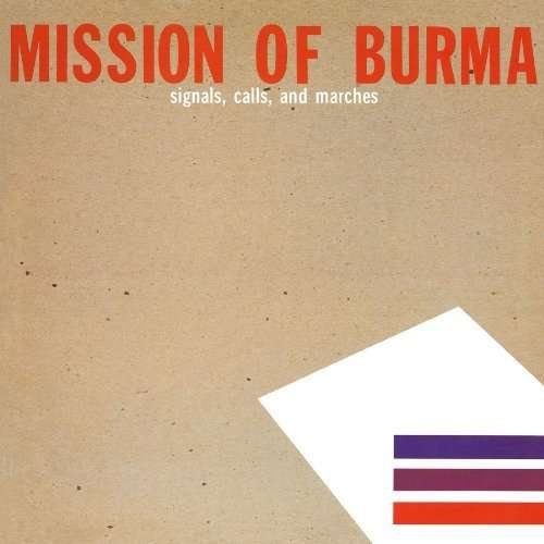 Cover for Mission Of Burma · Signals, Calls &amp; Marches (LP) [Remastered edition] (2021)