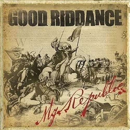 Cover for Good Riddance · My Republic (LP) (2006)