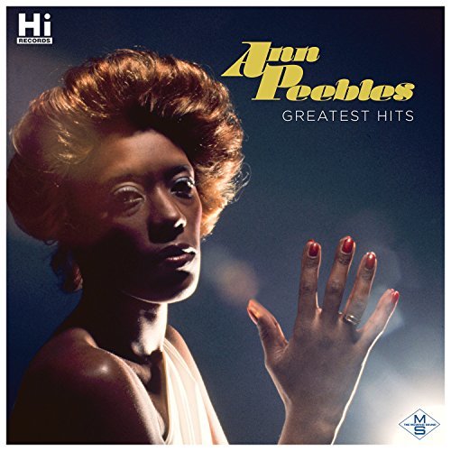 Greatest Hits - Ann Peebles - Música - BLUES / SOUL - 0767981121710 - 23 de octubre de 2015