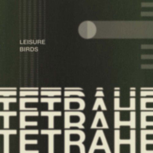 Cover for Leisure Birds · Tetrahedron (LP) (2014)