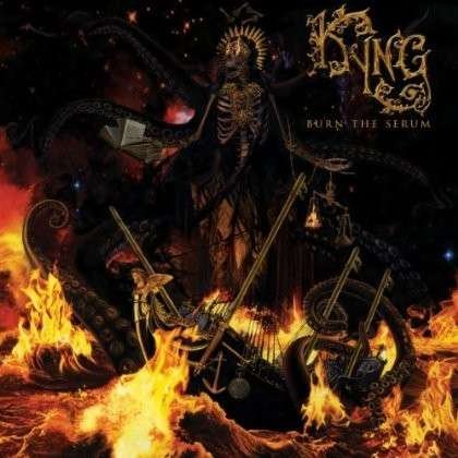 Cover for Kyng · Burn the Serum (LP) (2014)