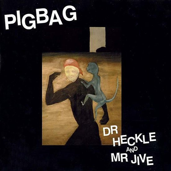 Cover for Pigbag · Dr Heckle &amp; Mr Jive (LP) (2020)