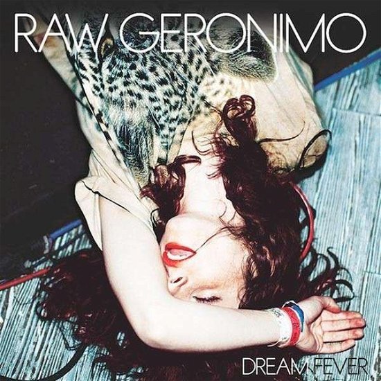 Cover for Raw Geronimo · Dream Fever (LP) (2013)