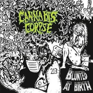 Cover for Cannabis Corpse · Blunted at Birth (Re-issue) (LP) (2021)
