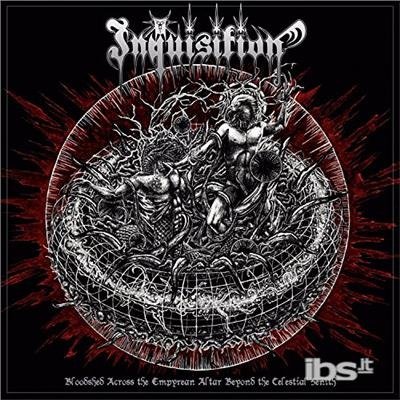 Cover for Inquisition · Bloodshed Across the Empyrean Altar Beyond the Celestial Zenith (Ltd Silver / (LP) (2018)