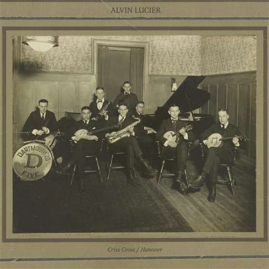 Cover for Alvin Lucier · Criss Cross / Hanover (LP) (2018)